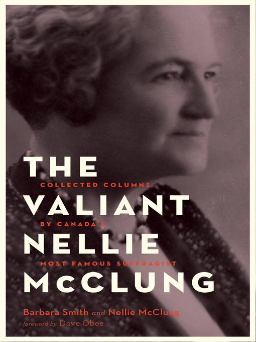 Title details for The Valiant Nellie McClung by Barbara Smith - Wait list